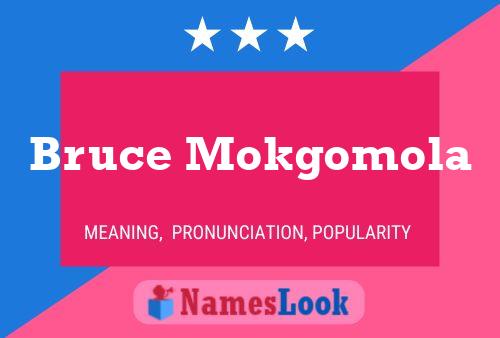 Постер имени Bruce Mokgomola