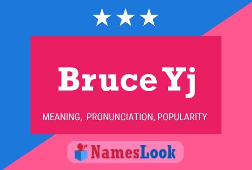 Постер имени Bruce Yj