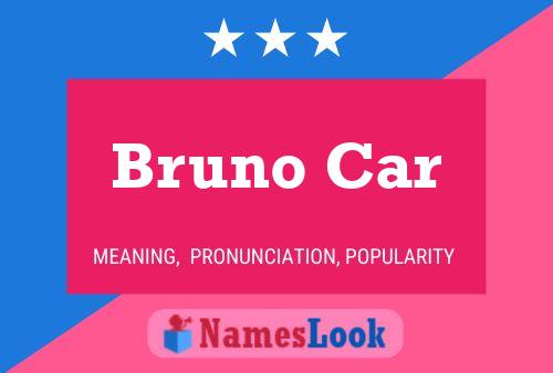 Постер имени Bruno Car