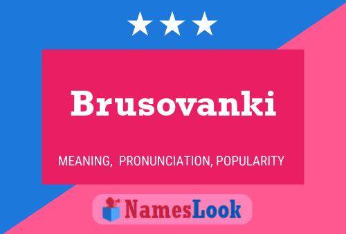 Постер имени Brusovanki