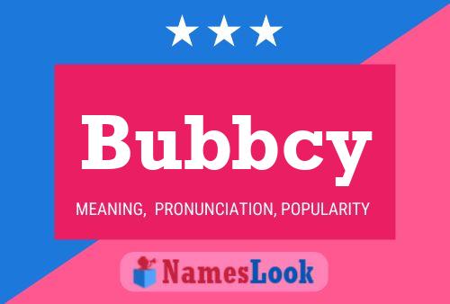 Постер имени Bubbcy