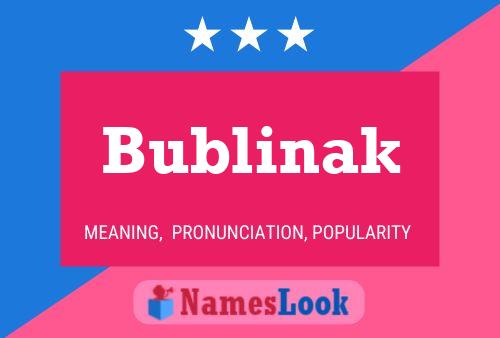 Постер имени Bublinak