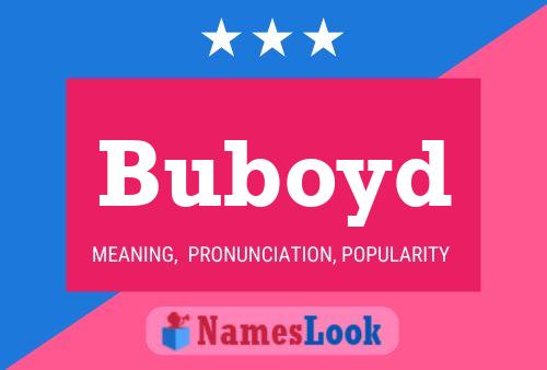 Постер имени Buboyd