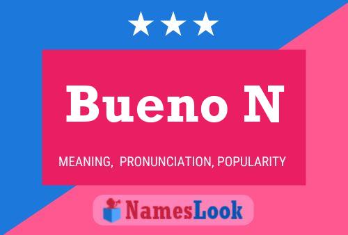 Постер имени Bueno N