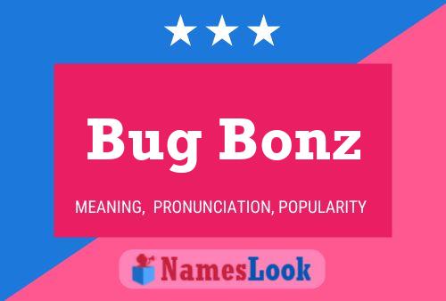 Постер имени Bug Bonz