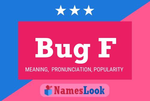 Постер имени Bug F