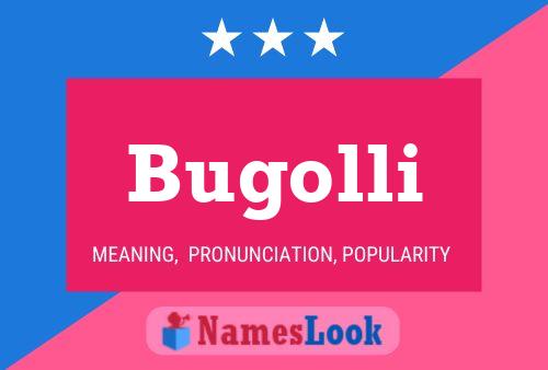 Постер имени Bugolli