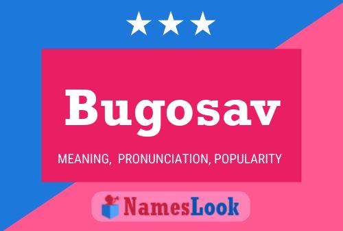 Постер имени Bugosav