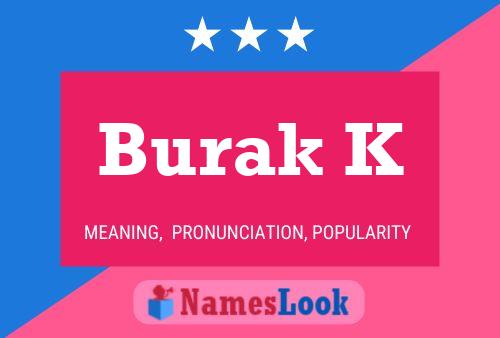 Постер имени Burak K