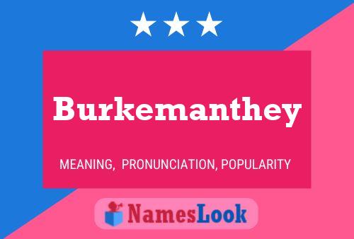 Постер имени Burkemanthey