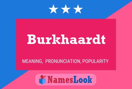 Постер имени Burkhaardt