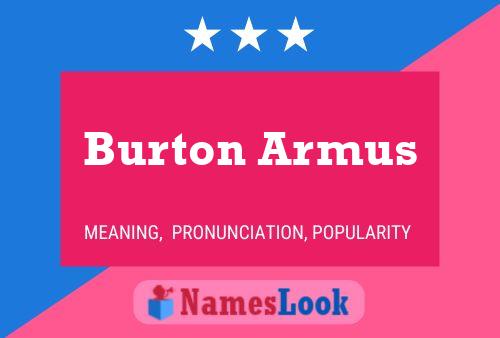 Постер имени Burton Armus