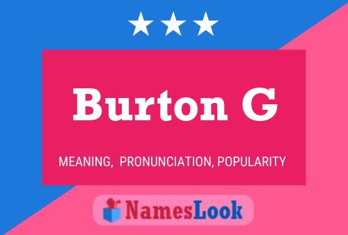 Постер имени Burton G