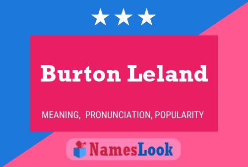 Постер имени Burton Leland