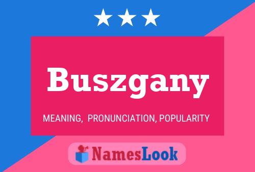 Постер имени Buszgany