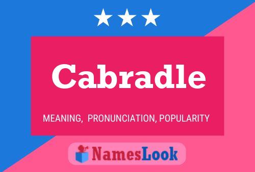 Постер имени Cabradle