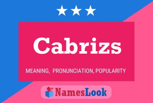 Постер имени Cabrizs