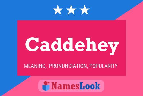 Постер имени Caddehey