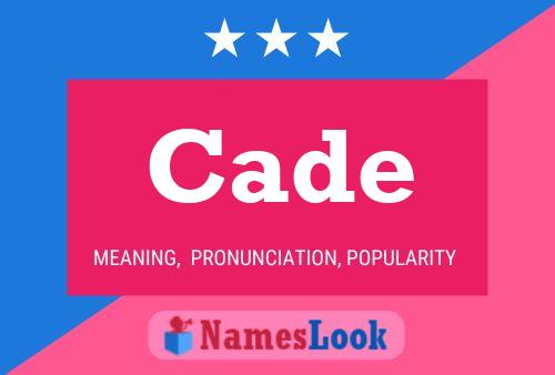 Постер имени Cade