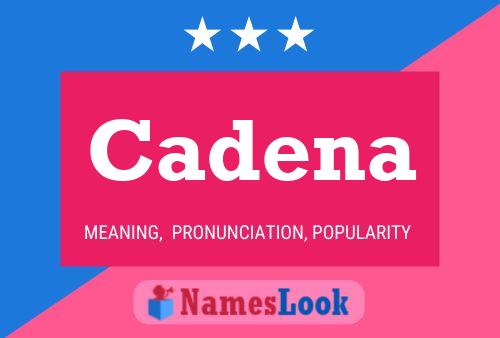 Постер имени Cadena