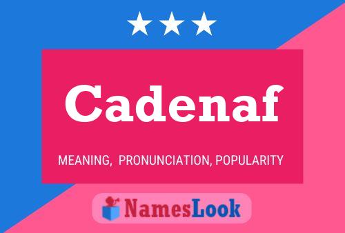 Постер имени Cadenaf