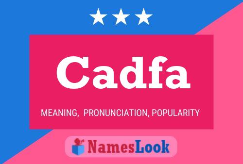 Постер имени Cadfa