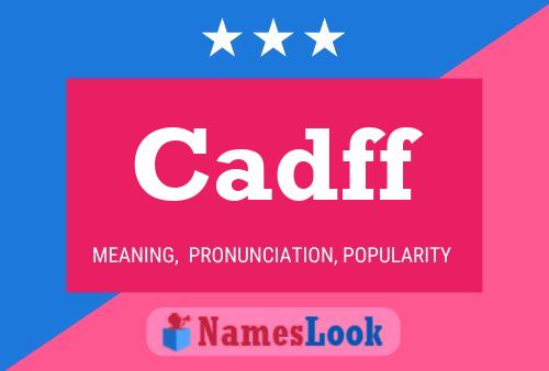 Постер имени Cadff