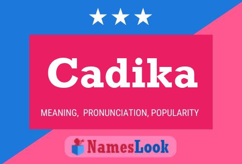 Постер имени Cadika