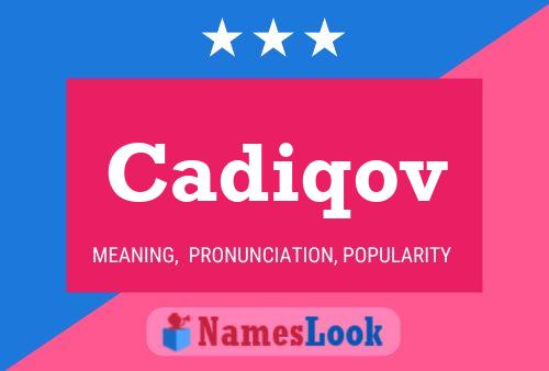 Постер имени Cadiqov