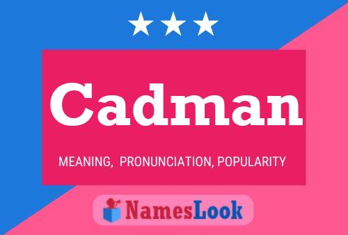 Постер имени Cadman