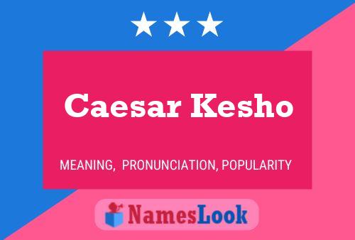 Постер имени Caesar Kesho