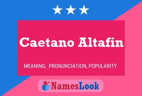 Постер имени Caetano Altafin