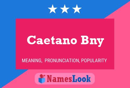 Постер имени Caetano Bny