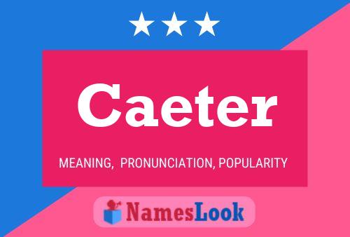 Постер имени Caeter