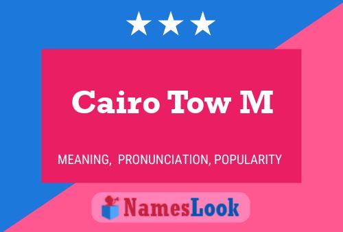 Постер имени Cairo Tow M