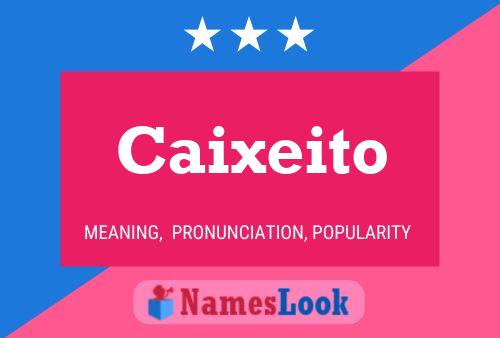 Постер имени Caixeito