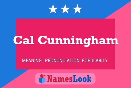 Постер имени Cal Cunningham