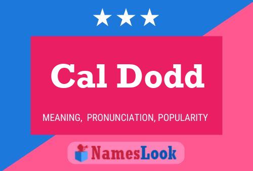 Постер имени Cal Dodd