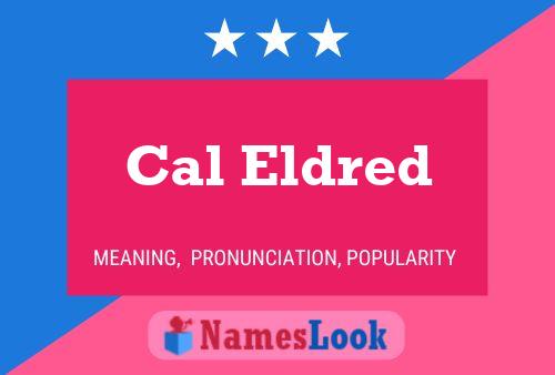 Постер имени Cal Eldred