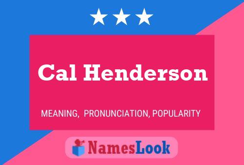 Постер имени Cal Henderson