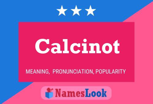 Постер имени Calcinot