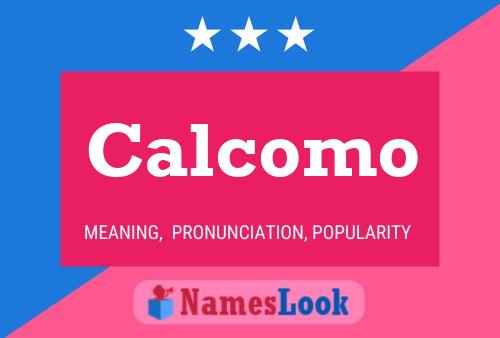 Постер имени Calcomo