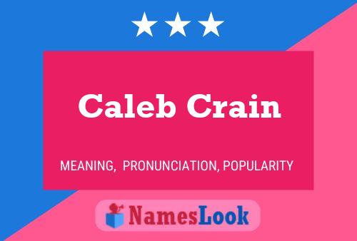 Постер имени Caleb Crain