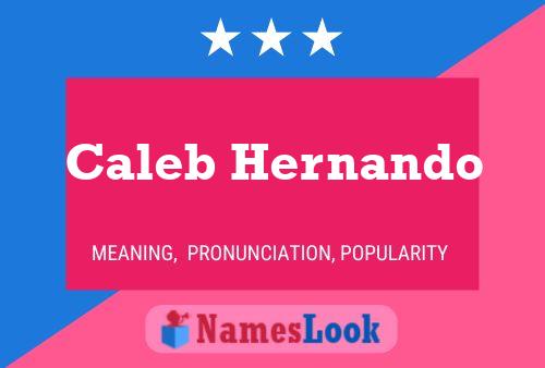 Постер имени Caleb Hernando