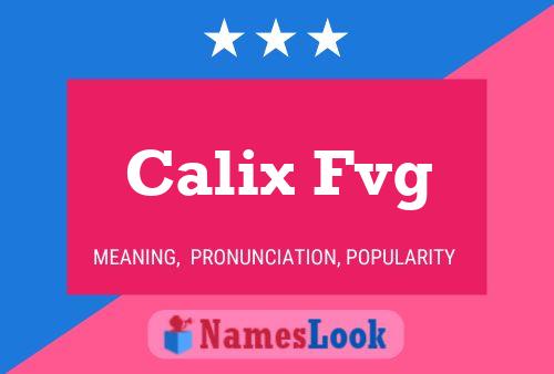 Постер имени Calix Fvg