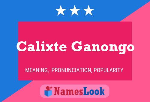 Постер имени Calixte Ganongo