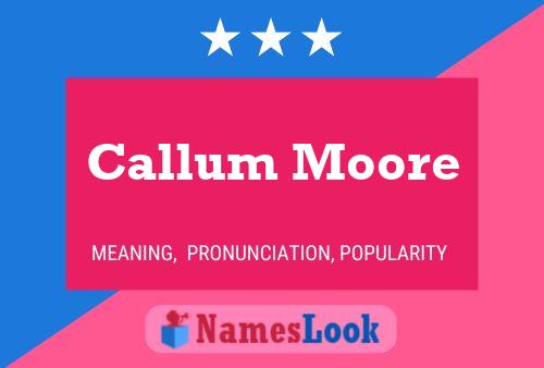 Постер имени Callum Moore