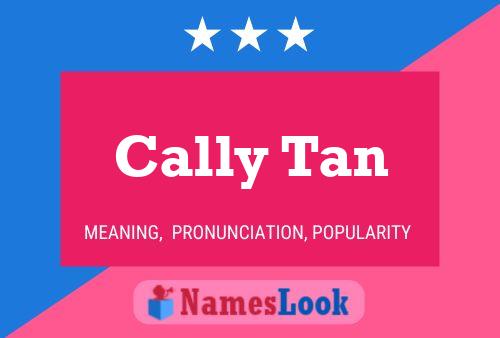 Постер имени Cally Tan