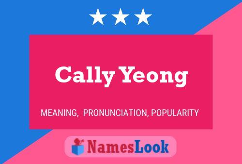 Постер имени Cally Yeong