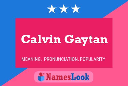 Постер имени Calvin Gaytan